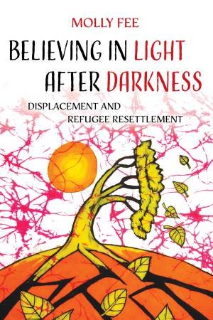 Believing in Light after Darkness by Molly Fee
