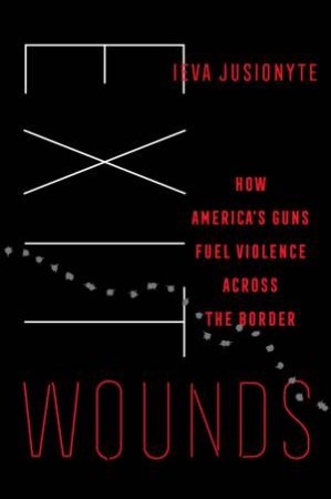 Exit Wounds by Ieva Jusionyte