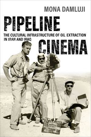 Pipeline Cinema by Mona Damluji