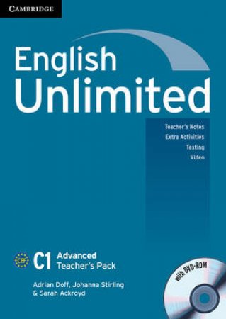 English Unlimited Advanced Teacher's Pack by Adrian Doff & Johanna Stirling & Sarah Ackroyd