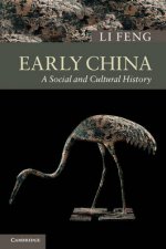 New Approaches to Asian History Early China A Social and Cultural History