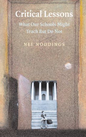 Critical Lessons by Nel Noddings