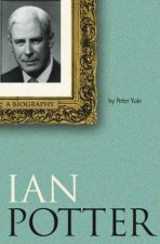 Ian Potter A Biography