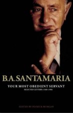 BA Santamaria Your Most Obedient Servant