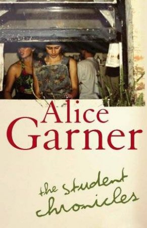 The Student Chronicles by Alice Garner