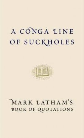 A Conga-Line Of Suckholes by Mark Latham