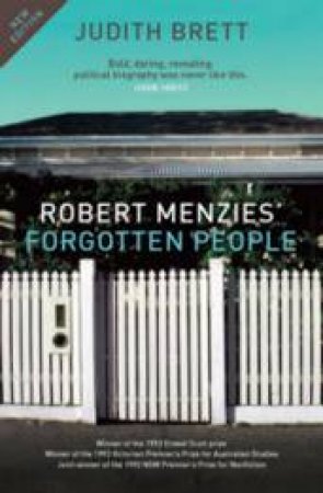 Robert Menzies' Forgotten People by Judith Brett