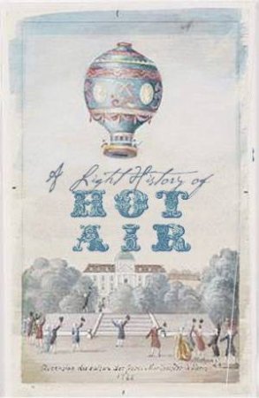 A Light History of Hot Air by Peter Doherty