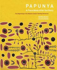 Papunya A Place Made After the Story