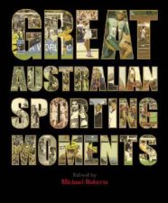 Great Australian Sporting Moments