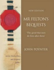 Mr Feltons Bequests