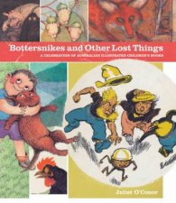 Bottersnikes and Other Lost Things A Treasury of Australian Childrens Literature