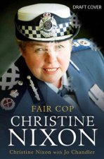Fair Cop Christine Nixon