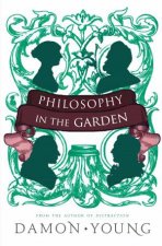 Philosophy In The Garden