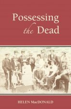 Possessing the Dead