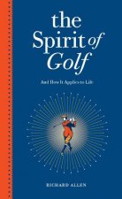 Spirit of Golf The And How It Applies to Life