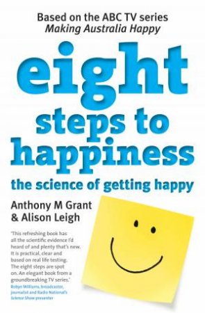 Eight Steps to Happiness by Grant and Leigh