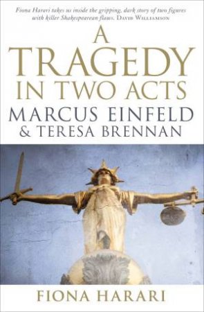 A Tragedy in Two Acts by Fiona Harari