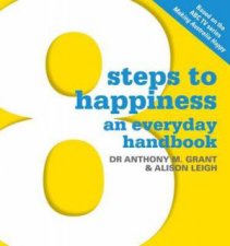 8 Steps to Happiness An Everyday Handbook