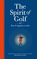The Spirit of Golf and How it Applies to Life