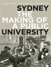 Sydney The Making Of A Public University