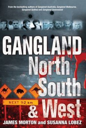 Gangland North, South and West by Susanna/Morton, James Lobez