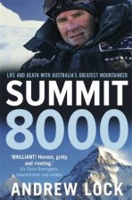 Life and Death with Australias Greatest Mountaineer