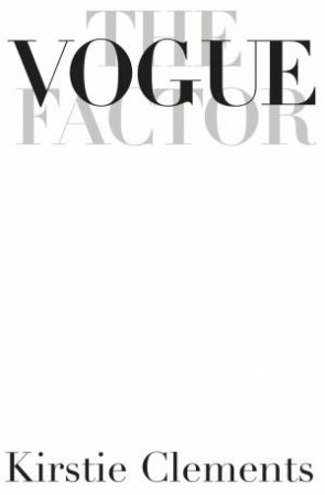 The Vogue Factor by Kirstie Clements