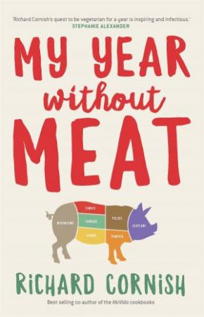My Year Without Meat by Richard Cornish