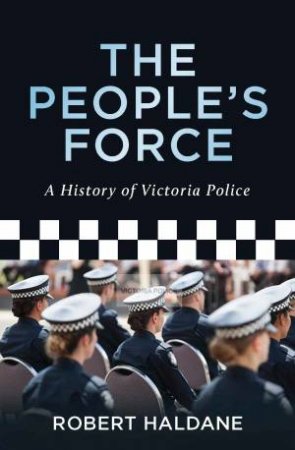 The People's Force by Robert Haldane
