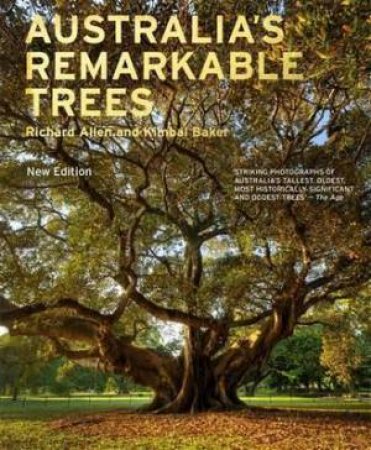 Australia's Remarkable Trees by Richard/Baker, Kimbal Allen