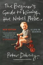 Beginners Guide to Winning the Nobel Prize