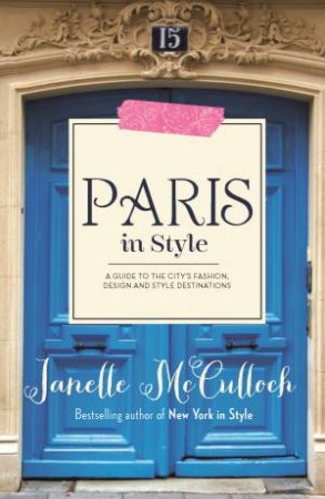 Paris in Style by Janelle McCulloch