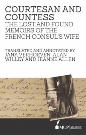 Courtesan and Countess by Jana Verhoeven & Alan Willey & Jeanne Allen