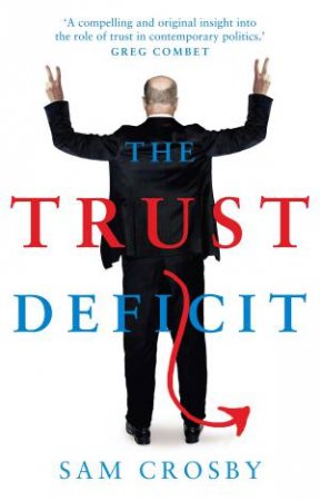 The Trust Deficit by Sam Crosby