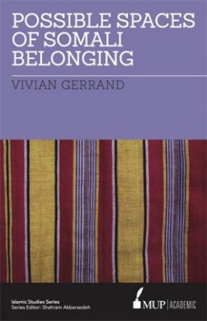 Possible Spaces of Somali belonging by Vivian Gerrand