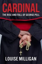 Cardinal The Rise And Fall Of George Pell