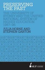 Preserving The Past The University Of Sydney And The Unified National System Of Higher Education 198796