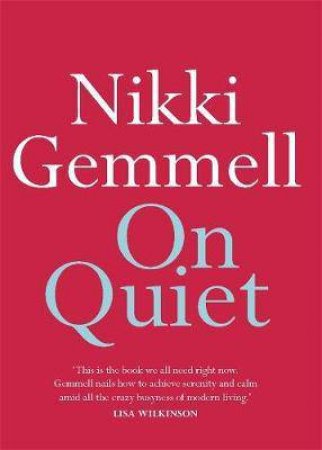 On Quiet by Nikki Gemmell