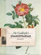 Mr Guilfoyles Shakespearian Botany