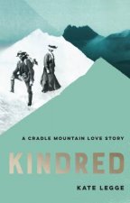 Kindred A Cradle Mountain Love Story