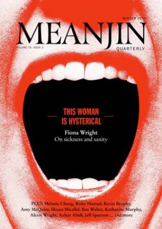Meanjin Vol 78 No 2 by Jonathan Green