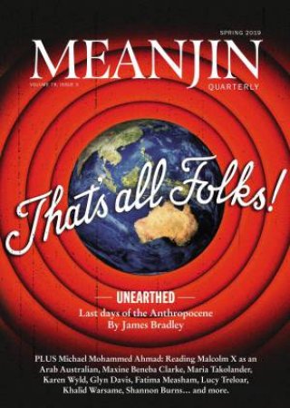 Meanjin Vol 78 No 3 by Jonathan Green
