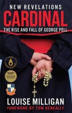 Cardinal The Rise And Fall Of George Pell Updated Edition