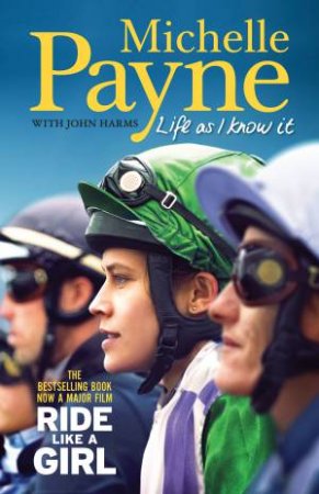 Life As I Know It (Ride Like A Girl by Michelle Payne