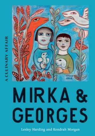 Mirka & Georges by Lesley Harding & Kendrah Morgan