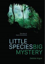 Little Species Big Mystery