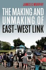 The Making And Unmaking Of EastWest Link