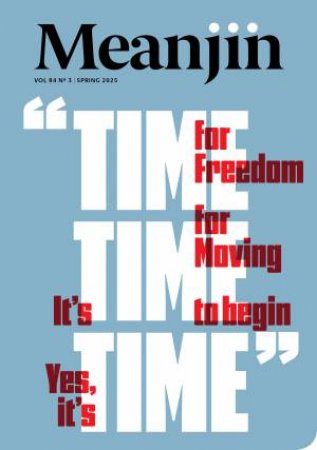 Meanjin 84.3 Spring 2025 by Marika Sosnowski