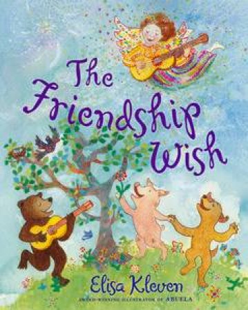 The Friendship Wish by Elisa Kleven